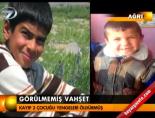 Görülmemiş vahşet