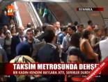 Taksim metrosunda dehşet online video izle