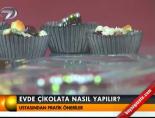 Evde Çikolata Yapımı