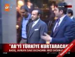 avrupa birligi - Bağış: AB'yi Türkiye kurtaracak Videosu