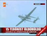 teror operasyonu - 15 terörist öldürüldü Videosu