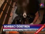 teror operasyonu - Bombacı öğretmen Videosu