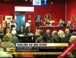 Terliğe 50 Bin Euro