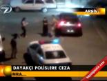 Dayakçı polislere ceza