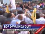 Bdp Davasında Olay