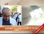 Elektrik ve doğalgaza yüzde 10 zam