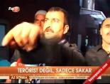 Terörist değil, sadece sakar online video izle