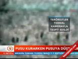 Pusu Kurarken Pusuya Düştüler