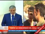 'Terör İle Demokrasi Kol Kola Gezemez'