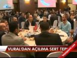 Vural'dan Açılıma Sert Tepki