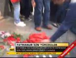 Fatmanur için yürüdüler
