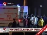 PKK'dan Özel Harekata Kalleş Pusu