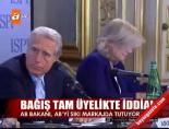 Bağış Tam Üyelikte İddialı