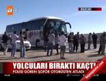 Yolcuları Bıraktı Kaçtı