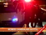 Mobese kameraları kayıtta