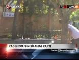 Kadın Polisin Silahını Kaptı