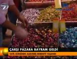 Çarşı pazarda bayram geldi