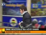 Emre Belözoğlu'na kötü haber