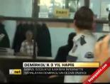 gamze ozcelik - Demirkol'a 3 yıl hapis Videosu