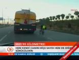 Hızı 90 kilometre!