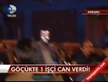 Göçükte 1 işçi can verdi