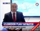 Haberimeden tatil planı yapmayın! online video izle
