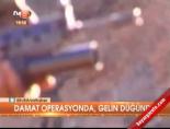 Damat operasyonda, gelin düğünde