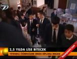 2.5 yılda lise bitecek