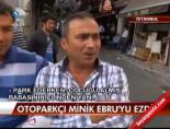 Otoparkçı minik Ebru'yu ezdi