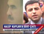 Hasip Kaplan'a sert çıktı online video izle