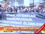 BDP'lilere niyet, öğrencilere kısmet