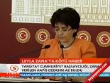 Leyla Zana'ya kötü haber