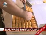 kurban bayrami - Baklavasız bayram olmaz Videosu