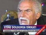 Etine dolgunsa dikkat!