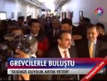 Grevcilerle buluştu, ''Artık yeter'' dedi online video izle