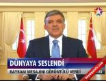 bayram mesaji - Gül'den görüntülü bayram mesajı Videosu