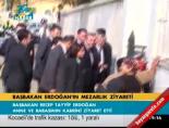 Başbakan Erdoğan'ın mezarlık ziayreti