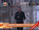 Selin vurduğu Çerkezköy'de son durum