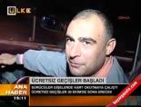 Ücretsiz geçişler başladı