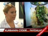 Kurbanin ciğeri... faydaları...