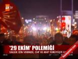 '29 Ekim' polemiği