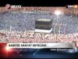 Kabe'de Arafat heyecanı online video izle