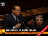 Berlusconı'ye hapis cezası