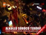 Alkollü sürücü terörü