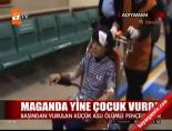 Maganda yine çocuk vurdu