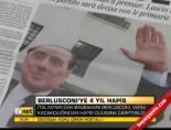 Berlusconı'ye 4 yol hapis