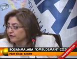 Boşanmalara 'Ombudsman' çözümü