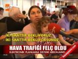 Hava trafiği felç oldu online video izle