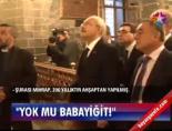''Yok mu babayiğit''