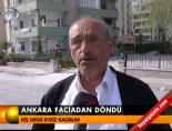 Ankara faciadan döndü